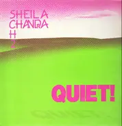 Sheila Chandra - Quiet!