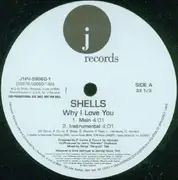 12'' - Shells - Why I Love You - Promo