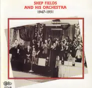 Shep Fields - 1947 - 1951