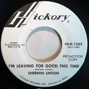 Sherwin Linton - Then I Miss You / I'm Leaving For Good This Time