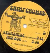 7'' - Shiny Gnomes - Sexmaniac