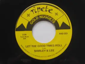 Shirley & Lee - Let The Good Times Roll / Oh How Happy