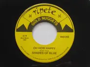Shirley And Lee , Shades Of Blue - Let The Good Times Roll / Oh How Happy