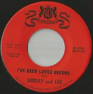 Shirley And Lee - I've Been Loved Before