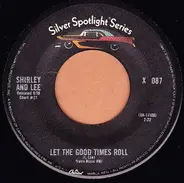 Shirley And Lee - Let The Good Times Roll / Feels So Good