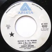 Shirley Brown - Blessed Is The Woman (With A Man Like Mine)