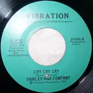 Shirley & Company - Cry Cry Cry