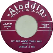 Shirley & Lee - Let The Good Times Roll / Do You Mean To Hurt Me So