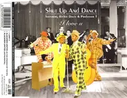 Shut Up & Dance Featuring Richie Davis & Professor T - I Love U