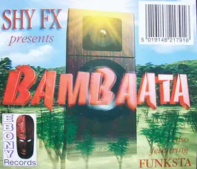 Shy FX - Bambaata