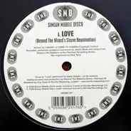 Simian Mobile Disco - Love (Beyond The Wizard's Sleeve RMX)