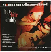 Simon Chardiet - Bug Bite Daddy