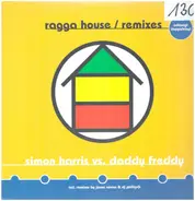 Simon Harris Starring Daddy Freddy - Ragga House