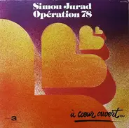 Simon Jurad & Opération 78 - A Coeur Ouvert...