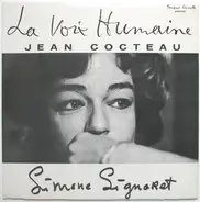 Simone Signoret / Jean Cocteau - La Voix Humaine