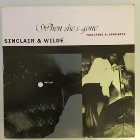 Sinclair & Wilde - When She's Gone