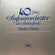 Haydn / Strawinsky / Debussy / Boulez a.o. - 40 Jahre Sinfonieorchester Des Südwestfunks