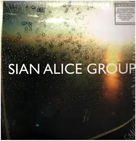 Sian Alice Group - Troubled, Shaken Etc.
