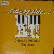 Sidewalk Hot Jazz Orchestra - ...Side By Side..!
