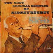Sidney Bechet - The Best Original Sessions Of Sidney Bechet