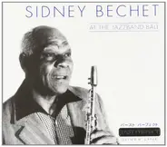 Sidney Bechet - At the Jazzband Ball
