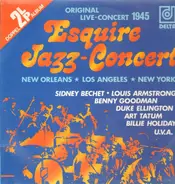 Sidney Bechet, Louis Armstrong, Benny Goodman, etc - Esquire Jazz Concert: New Orleans/Los Angeles/New York 1945