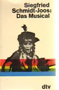 Siegfried Schmidt-Joos - Das Musical