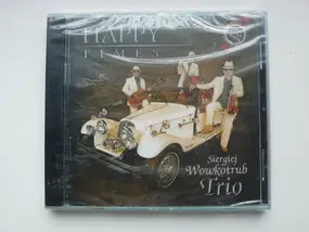 Siergiej Wowkotrub Trio - Happy Times