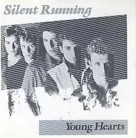 Silent Running - Young Hearts