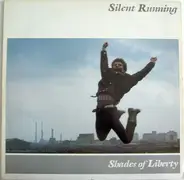 Silent Running - Shades of Liberty
