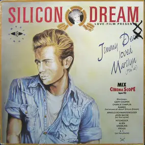 Silicon Dream - Jimmy Dean Loved Marilyn - Film Ab