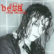 Silke Besa - Stop Talking