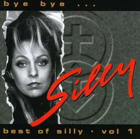 Silly - Bye Bye... - Best Of Silly - Vol. 1