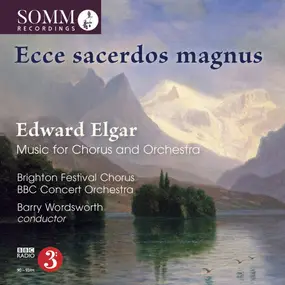 Sir Edward Elgar - Ecce Sacerdos Magnus