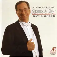 Sir Edward Elgar , Richard Strauss , David Golub - Piano Works of Strauss & Elgar