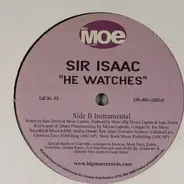 Sir Isaac - He Watches