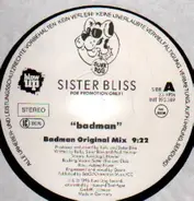 Sister Bliss - badman