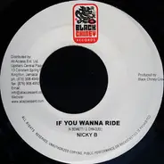 Sizzla / Nicky B - Hot Like Fire / If You Wanna Ride