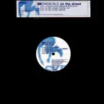 12'' - SK Radicals - On The Street