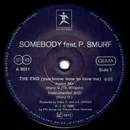 Somebody Feat. P. Smurf - The End (you know how to love me)