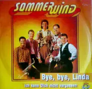 Sommerwind - Bye, Bye, Linda