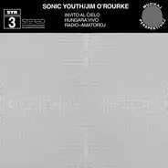 Sonic Youth / Jim O'Rourke - INVITO AL CIELO