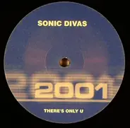 Sonic Divas - There's Only U