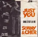 7inch Vinyl Single - Sonny & Cher - Just You / Sing C'est La Vie