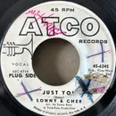 7inch Vinyl Single - Sonny & Cher - Just You - Promo