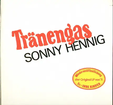 Sonny Hennig - Tranengas