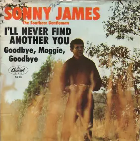 Sonny James - I'll Never Find Another You