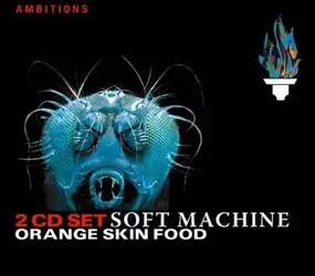 The Soft Machine - Orange Skin Food