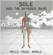 Double LP - Sole And Skyrider - Hello Cruel World - Incl. Signed Poster