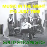 Solid Strangers - Music In The Night